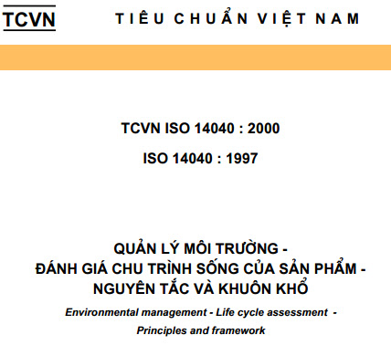 TCVN 14040-2000 - Quản Lý Môi Trường - Đánh Giá Chu Trình Sống Của Sản Phẩm - Nguyên Tắc