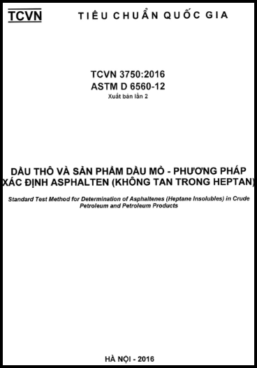 TCVN 3750-2016 - Dầu Thô Và Sản Phẩm Dầu Mỏ - Phương Pháp Xác Định Asphalten