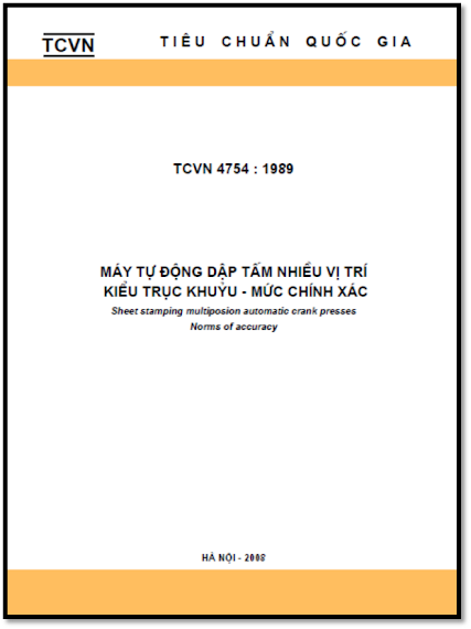 TCVN 4754-1989 - Máy Tự Động Dập Tấm Nhiều Vị Trí Kiểu Trục Khuỷu – Mức Chính Xác