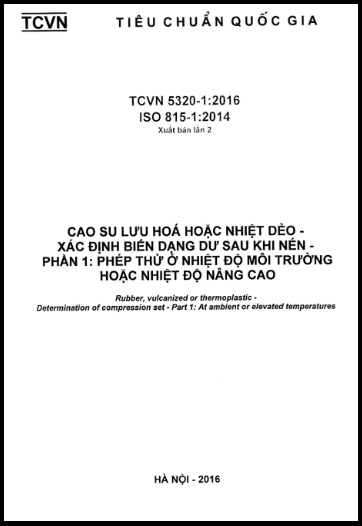 TCVN 5320-1-2016-ISO - Cao Su Lưu Hóa Hoặc Nhiệt Dẻo - Xác Định Biến Dạng Dư Sau Khi Nén - Phần 1