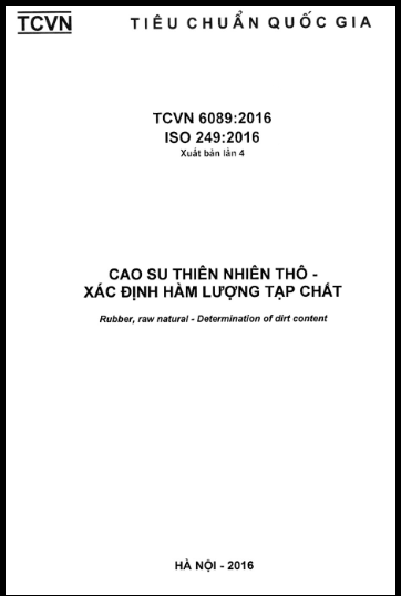 TCVN 6089-2016-ISO - Cao Su Thiên Nhiên Thô - Xác Định Hàm Lượng Tạp Chất