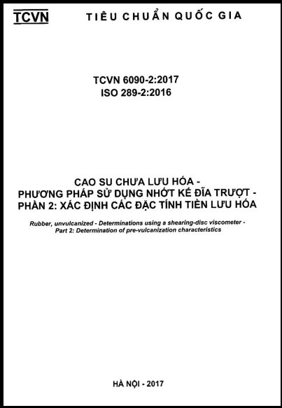 TCVN 6090-2-2017-ISO - Cao Su Chưa Lưu Hóa - Phương Pháp Sử Dụng Nhớt Kế Đĩa Trượt - Phần 2