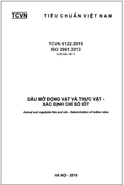 TCVN 6122-2015-ISO - Dầu Mỡ Động Vật Và Thực Vật - Xác Định Chỉ Số Iôt