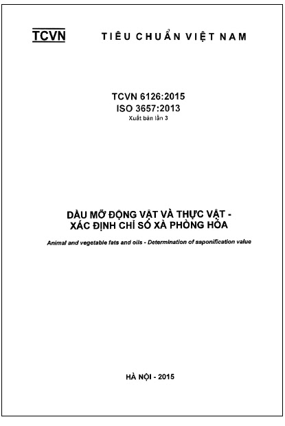 TCVN 6126-2015-ISO - Dầu Mỡ Động Vật Và Thực Vật - Xác Định Chỉ Số Xà Phòng Hóa
