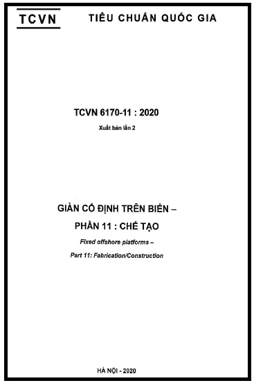 TCVN 6170-11-2020 - Giàn Cố Định Trên Biển - Phần 11 Chế Tạo
