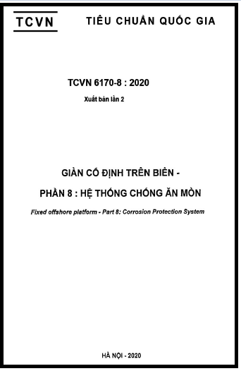 TCVN 6170-8-2020 - Giàn Cố Định Trên Biển - Phần 8 Hệ Thống Chống Ăn Mòn