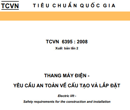 TCVN 6395-2008 - Thang Máy Điện - Yêu Cầu An Toàn Về Cấu Tạo Và Lắp Đặt
