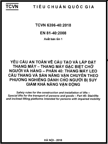TCVN 6396-40-2018 - Yêu Cầu An Toàn Về Cấu Tạo Và Lắp Đặt Thang Máy - Thang Máy Đặc Biệt Chở Người