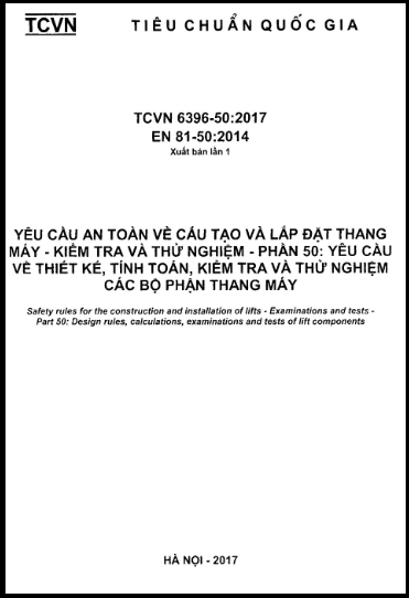 TCVN 6396-50-2017 - Yêu Cầu An Toàn Về Cấu Tạo Và Lắp Đặt Thang Máy - Kiểm Tra Và Thử Nghiệm