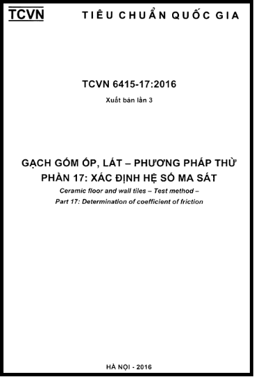 TCVN 6415-17-2016 - Gạch Gốm Ốp, Lát - Phương Pháp Thử - Phần 17 Xác Định Hệ Số Ma Sát