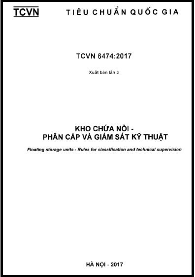 TCVN 6474-2017 - Kho Chứa Nổi - Phân Cấp Và Giám Sát Kỹ Thuật