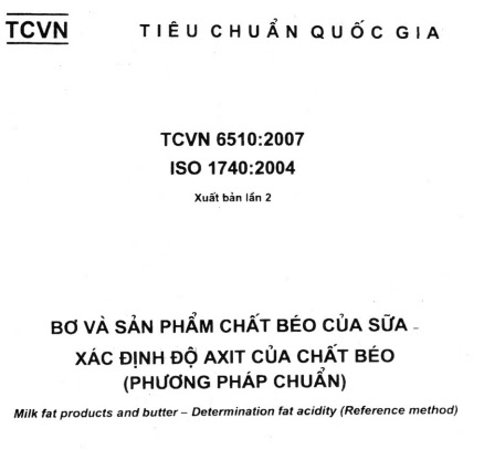 TCVN 6510-2007 - Bơ Và Sản Phẩm Chất Béo Của Sữa - Xác Định Độ Axit Của Chất Béo