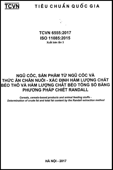 TCVN 6555-2017-ISO - Ngũ Cốc, Sản Phẩm Từ Ngũ Cốc Và Thức Ăn Chăn Nuôi - Xác Định Hàm Lượng Chất Béo