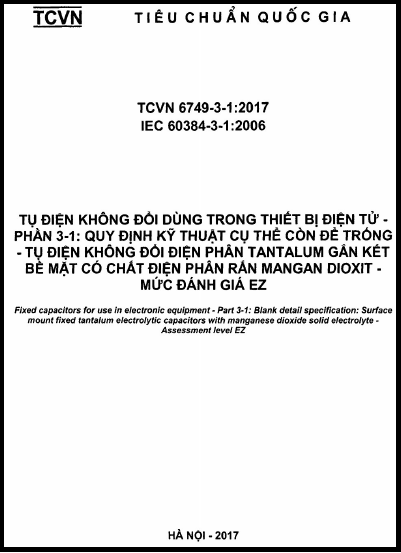 TCVN 6749-3-1-2017 - Tụ Điện Không Đổi Dùng Trong Thiết Bị Điện Tử - Phần 3-1 Quy Định Kỹ Thuật