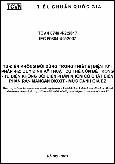 TCVN 6749-4-2-2017 - Tụ Điện Không Đổi Dùng Trong Thiết Bị Điện Tử - Phần 4-2 Quy Định Kỹ Thuật