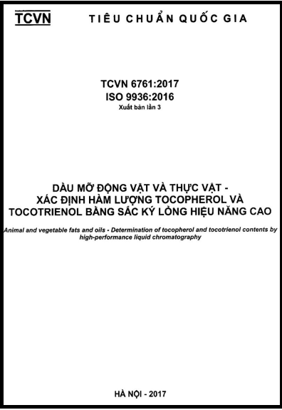 TCVN 6761-2017-ISO - Dầu Mỡ Động Vật Và Thực Vật - Xác Định Hàm Lượng Tocopherol Và Tocotrienol