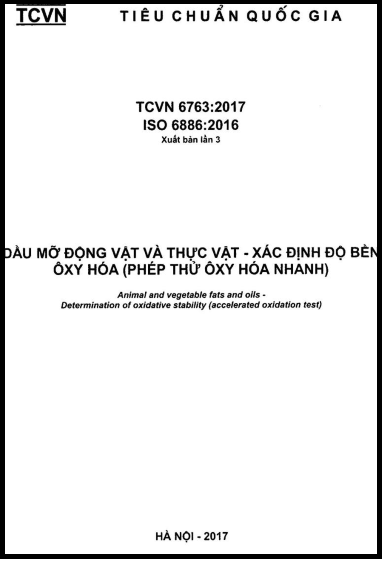 TCVN 6763-2017-ISO - Dầu Mỡ Động Vật Và Thực Vật - Xác Định Độ Bền Ôxy Hóa (Phép Thử Ôxy Hóa Nhanh)