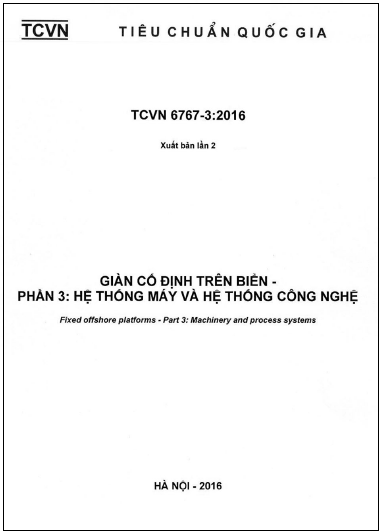 TCVN 6767-3-2016 - Giàn Cố Định Trên Biển - Phần 3 Hệ Thống Máy Và Hệ Thống Công Nghệ
