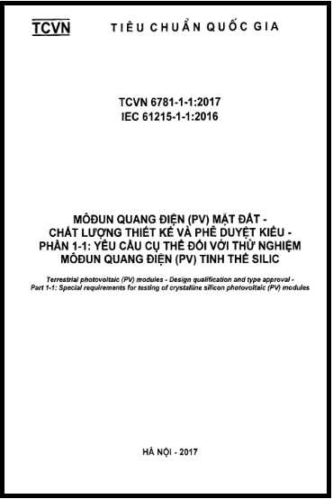 TCVN 6781-1-1-2017 - Môđun Quang Điện (PV) Mặt Đất - Chất Lượng Thiết Kế Phê Duyệt Kiểu - Phần 1-1