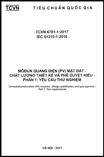 TCVN 6781-1-2017 - Môđun Quang Điện (PV) Mặt Đất - Chất Lượng Thiết Kế Và Phê Duyệt Kiểu - Phần 1