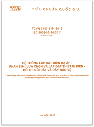 TCVN 7447-5-54-2015 - Hệ Thống Lắp Đặt Điện Hạ Áp - Phần 5-54 Lựa Chọn Và Lắp Đặt Thiết Bị Điện