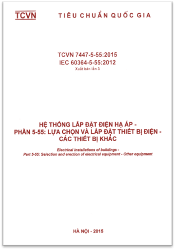 TCVN 7447-5-55-2015 - Hệ Thống Lắp Đặt Điện Hạ Áp - Phần 5-55 Lựa Chọn Và Lắp Đặt Thiết Bị Điện