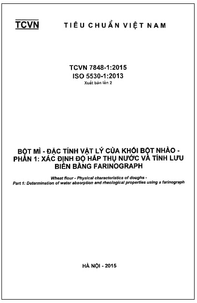 TCVN 7848-1-2015-ISO - Bột Mì - Đặc Tính Vật Lý Của Khối Bột Nhào - Phần 1 Xác Định Độ Hấp Thụ Nước