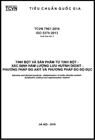 TCVN 7967-2016-ISO - Tinh Bột Và Sản Phẩm Từ Tinh Bột - Xác Định Hàm Lượng Lưu Huỳnh Dioxit