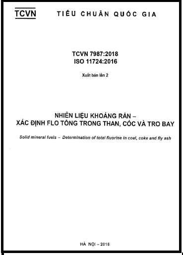 TCVN 7987-2018-ISO - Nhiên Liệu Khoáng Rắn - Xác Định Flo Tổng Trong Than, Cốc Và Tro Bay
