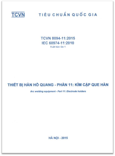 TCVN 8094-11-2015-IEC - Thiết Bị Hàn Hồ Quang - Phần 11 Kìm Cặp Que Hàn