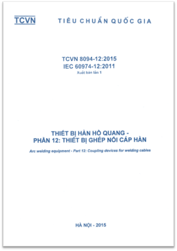 TCVN 8094-12-2015-IEC - Thiết Bị Hàn Hồ Quang - Phần 12 Thiết Bị Ghép Nối Cáp Hàn