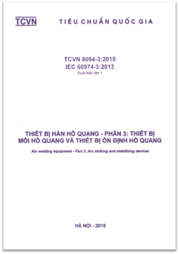 TCVN 8094-3-2015-IEC - Thiết Bị Hàn Hồ Quang - Phần 3: Thiết Bị Mồi Hồ Quang Và Thiết Bị Ổn Định Hồ