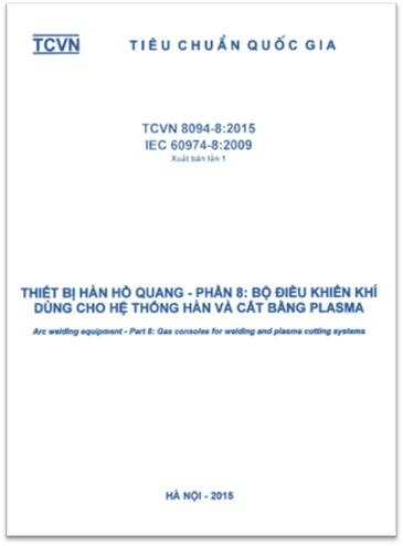TCVN 8094-8-2015-IEC - Thiết Bị Hàn Hồ Quang - Phần 8 Bộ Điều Khiển Khí Dùng Cho Hệ Thống Hàn Và Cắt
