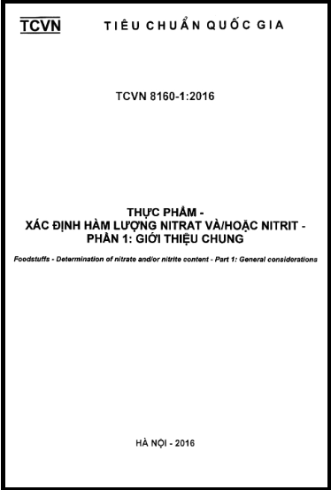 TCVN 8160-1-2016 - Thực Phẩm - Xác Định Hàm Lượng Nitrat Và-Hoặc Nitrit - Phần 1 Giới Thiệu Chung