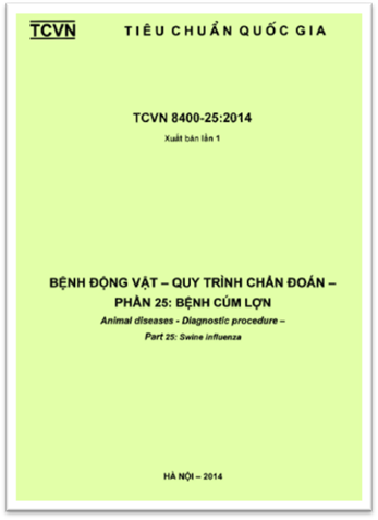 TCVN 8400-25-2014 - Bệnh Động Vật - Quy Trình Chẩn Đoán Phần 25 - Bệnh Cúm Lợn