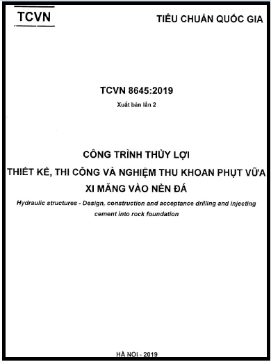 TCVN 8645-2019 - Công Trình Thủy Lợi Thiết Kế, Thi Công Và Nghiệm Thu Khoan Phụt Vữa Xi Măng