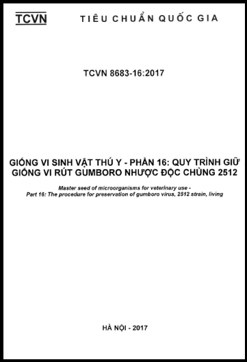 TCVN 8683-16-2017 - Giống Vi Sinh Vật Thú Y - Phần 16 Quy Trình Giữ Giống Vi Rút Gumboro Nhược Độc