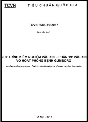 TCVN 8685-19-2017 - Quy Trình Kiểm Nghiệm Vắc Xin - Phần 19 Vắc Xin Vô Hoạt Phòng Bệnh Gumboro