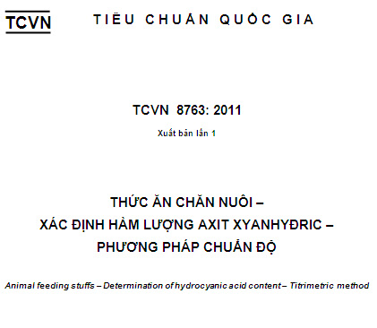 TCVN 8763-2011 - Thức Ăn Chăn Nuôi - Xác Định Hàm Lượng Axit Xyanhydric - Phương Pháp Chuẩn Độ