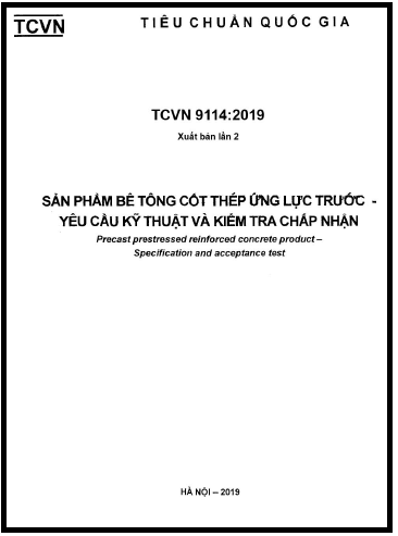TCVN 9114-2019 - Sản Phẩm Bê Tông Cốt Thép Ứng Lực Trước - Yêu Cầu Kỹ Thuật Và Kiểm Tra Chấp Nhận