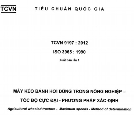 TCVN 9197-2012 - Máy Kéo Bánh Hơi Dùng Trong Nông Nghiệp - Tốc Độ Cực Đại - Phương Pháp Xác Định