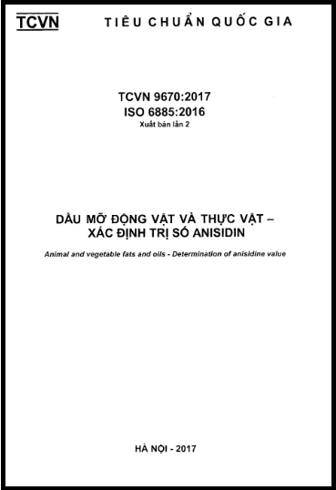 TCVN 9670-2017-ISO - Dầu Mỡ Động Vật Và Thực Vật - Xác Định Trị Số Anisidin