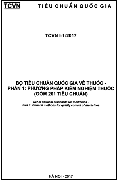 TCVN I-1-2017 - Bộ Tiêu Chuẩn Quốc Gia Về Thuốc - Phần 1 Phương Pháp Kiểm Nghiệm Thuốc
