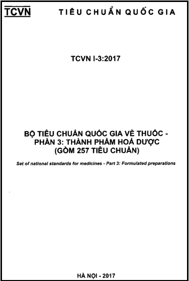 TCVN I-3-2017 - Bộ Tiêu Chuẩn Quốc Gia Về Thuốc - Phần 3 Thành Phẩm Hóa Dược