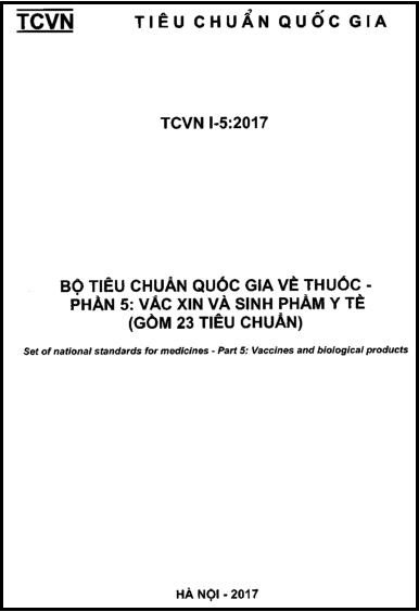 TCVN I-5-2017 - Bộ Tiêu Chuẩn Quốc Gia Về Thuốc - Phần 5 Vắc Xin Và Sinh Phẩm Y Tế