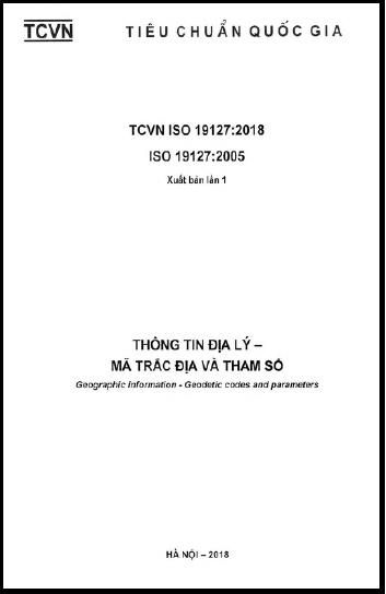 TCVN ISO 19127-2018-ISO - Thông Tin Địa Lý - Mã Trắc Địa Và Tham Số