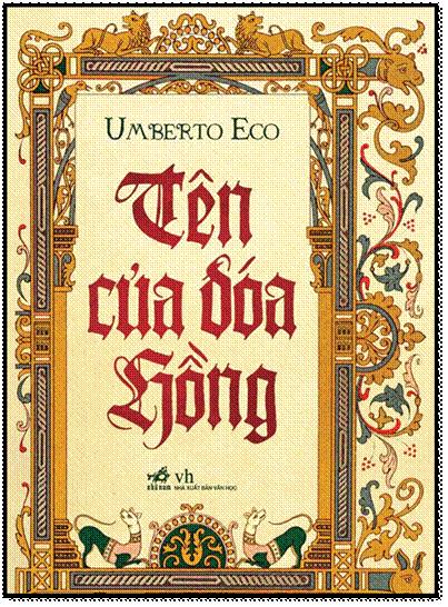 Tên Của Đóa Hồng (NXB Văn Học 2013) - Umberto Eco, 556 Trang