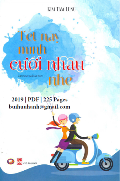 Tết Này Mình Cưới Nhau Nhé (NXB Phụ Nữ 2019) - Kim Tam Long, 225 Trang