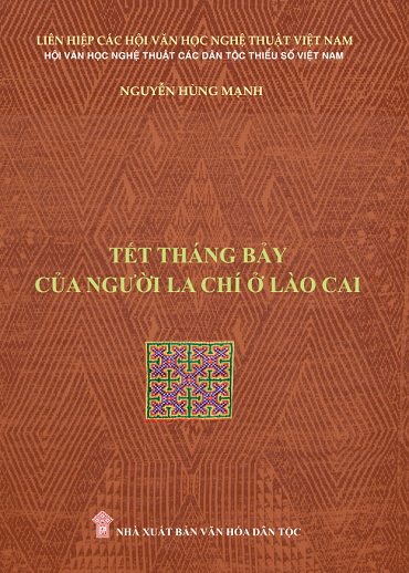 Tết Tháng Bảy Của Người La Chí Ở Lào Cai (NXB Văn Hóa Dân Tộc 2019) - Nguyễn Hùng Mạnh, 241 Trang