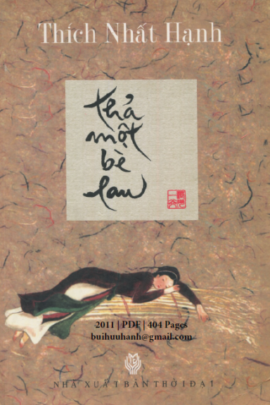 Thả Một Bè Lau (NXB Thời Đại 2011) - Thích Nhất Hạnh, 404 Trang